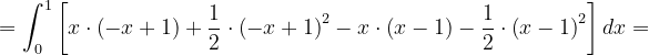 \dpi{120} =\int_{0}^{1}\left [ x\cdot \left ( -x+1 \right )+\frac{1}{2}\cdot \left ( -x+1 \right )^{2}-x\cdot \left ( x-1 \right ) -\frac{1}{2}\cdot \left ( x-1 \right )^{2}\right ]dx=